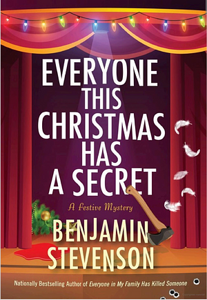 Everyone This Christmas Has a Secret  by Benjamin Stevenson