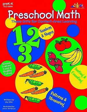 Preschool Math: Theme Units for Content-Area Learning by Lily Erlic