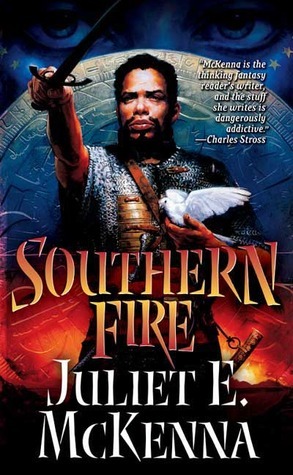 Southern Fire by Juliet E. McKenna