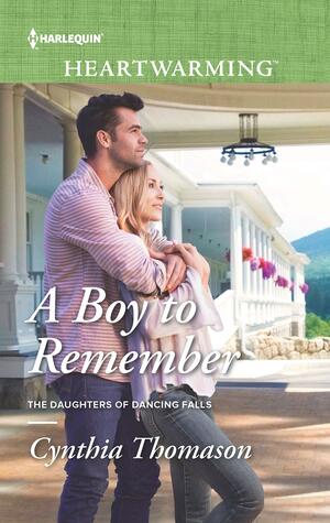 A Boy to Remember by Cynthia Thomason