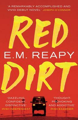 Red Dirt by E.M. Reapy