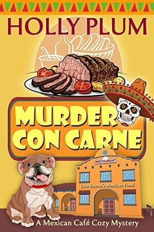 Murder Con Carne by Holly Plum