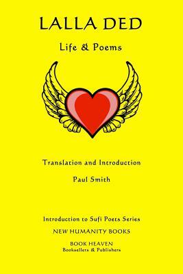 Lalla Ded: Life & Poems by Paul Smith