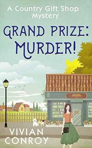 Grand Prize: Murder! by Vivian Conroy