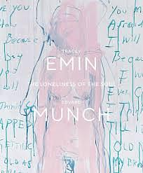 Tracey Emin / Edvard Munch: The Loneliness of the Soul by Kari J. Brandtzæg