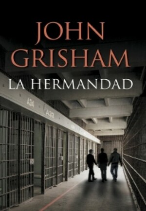 La hermandad by John Grisham