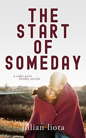 The Start of Someday by Jillian Liota