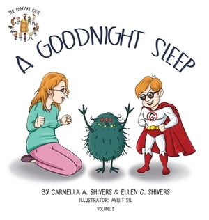 A Good Night Sleep by Ellen C. Shivers, Carmella a. Shivers
