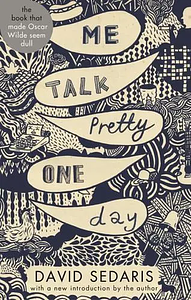 Me Talk Pretty One Day by David Sedaris