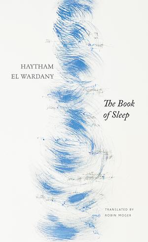 The Book of Sleep by Haytham El-Wardany