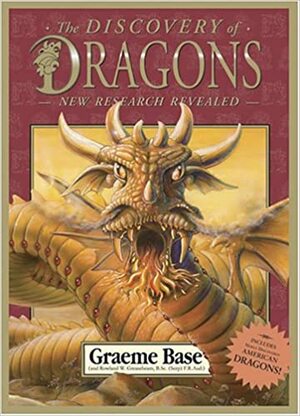 The Discovery of Dragons: New Research Revealed by Graeme Base
