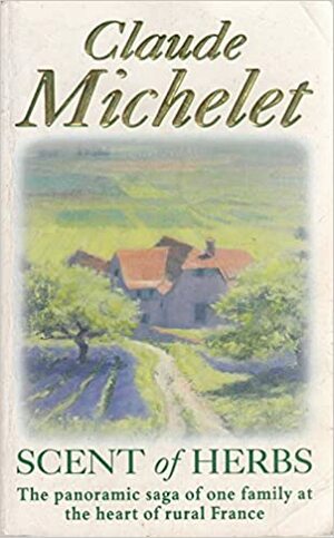 Scent of herbs by Claude Michelet