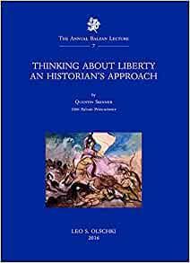 Thinking about Liberty: An Historian's Approach by Quentin Skinner