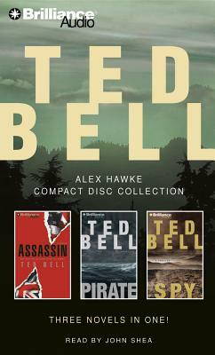 Ted Bell Alex Hawke Collection: Assassin/Pirate/Spy by Ted Bell