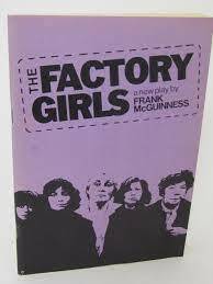 The Factory Girls by Frank McGuinness