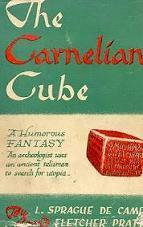 The Carnelian Cube by L. Sprague de Camp, Fletcher Pratt