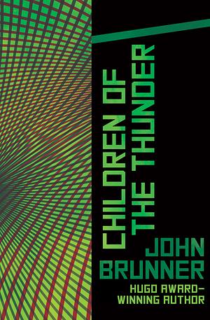 Children of the Thunder by John Brunner