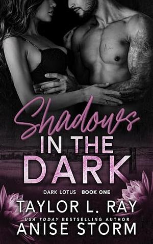 Shadows in the Dark by Anise Storm