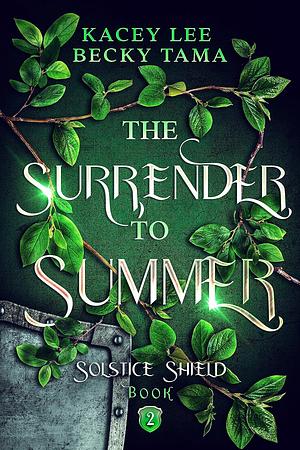 The Surrender To Summer by Kacey Lee, Becky Tama