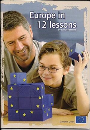 Europe in 12 Lessons by Pascal Fontaine