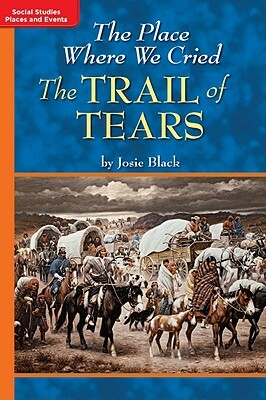 Timelinks: Grade 5, Approaching Level, the Place Where We Cried: The Trail of Tears (Set of 6) by McGraw-Hill Education