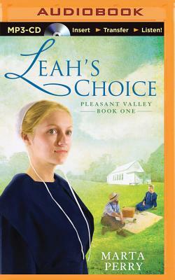 Leah's Choice: Pleasant Valley Book One by Marta Perry