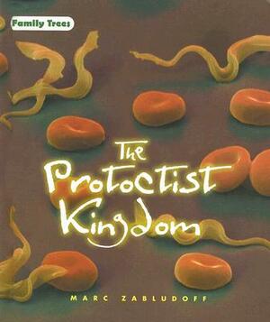 The Protoctist Kingdom by Marc Zabludoff