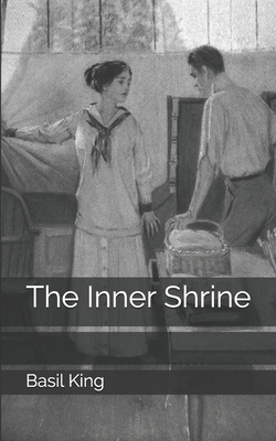 The Inner Shrine by Basil King