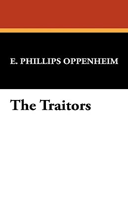 The Traitors by Edward Phillips Oppenheim