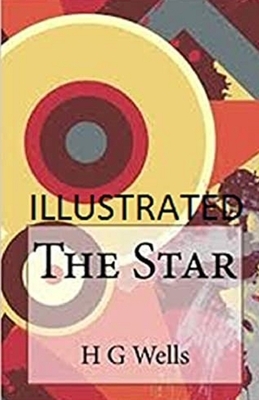 The Star Illustrated by H.G. Wells