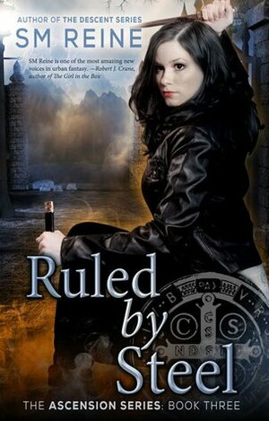 Ruled by Steel by S.M. Reine