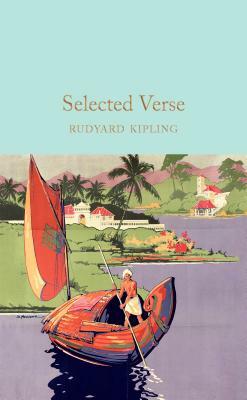 Selected Verse by Rudyard Kipling