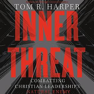 Inner Threat by Tom R. Harper