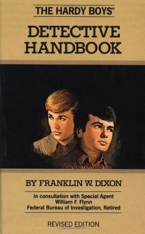The Hardy Boys Detective Handbook by William F. Flynn, Franklin W. Dixon, D.A. Spina