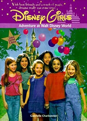Adventure at Walt Disney World by Gabrielle Charbonnet