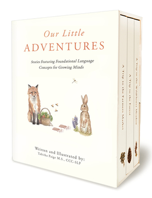 Our Little Adventures: Stories Featuring Foundational Language Concepts for Growing Minds by Tabitha Paige