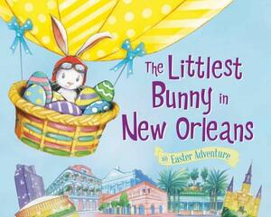 The Littlest Bunny in New Orleans by Lily Jacobs