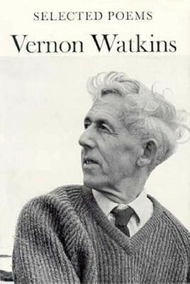 Selected Poems by Vernon Watkins