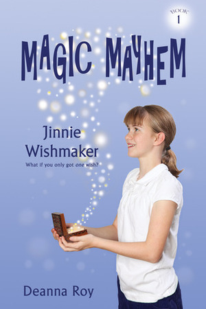 Jinnie Wishmaker by Deanna Roy