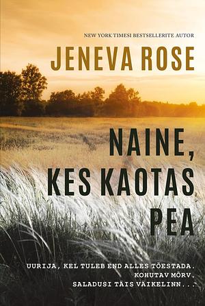 Naine, kes kaotas pea by Jeneva Rose