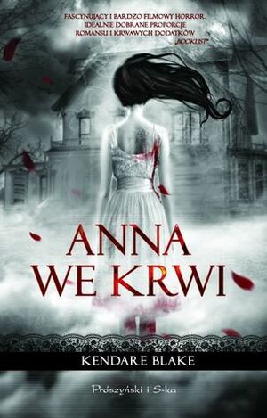 Anna we Krwi by Kendare Blake, Grzegorz Komerski