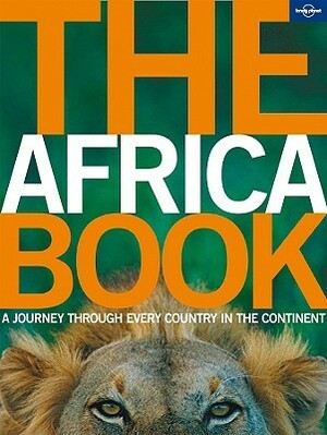 The Africa Book: A Journey Through Every Country in the Continent by Matt Phillips