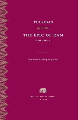 The Epic of Ram, Volume 1 by Tulsidas