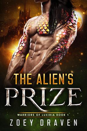 The Alien's Prize by Zoey Draven