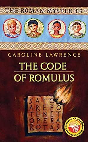 The Code of Romulus by Caroline Lawrence