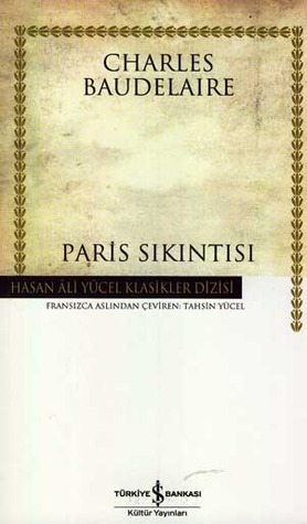 Paris Sıkıntısı by Tahsin Yücel, Charles Baudelaire