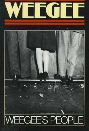 Weegee's People by Weegee