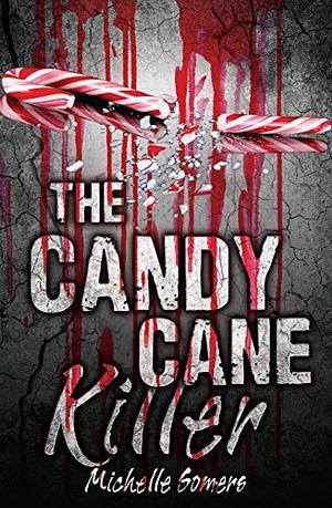 The Candy Cane Killer by Michelle Somers