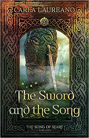 The Sword and the Song by C.E. Laureano