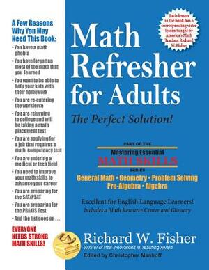 Math Refresher for Adults: The Perfect Solution by Richard W. Fisher